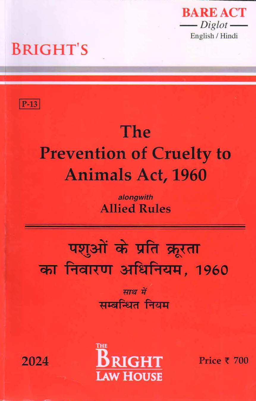 PREVENTION OF CRUELTY TO ANIMALS ACT, 1960 (PASHUO KE PRATI KRURTA KA NIVARAN ADHINIYAM, 1960) (DIGLOT) [ENGLISH/HINDI] BARE ACT